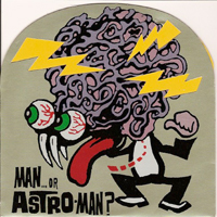 Man Or Astro-Man?