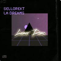 Sellorekt-LA Dreams