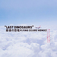Last Dinosaurs (AUS)