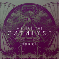 We Are The Catalyst