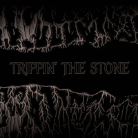Trippin' The Stone