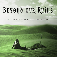 Beyond Our Ruins