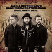 Jack J Hutchinson's Boom Boom Brotherhood