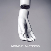 Monday Mistress