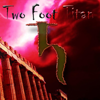 Two Foot Titan