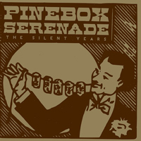Pinebox Serenade