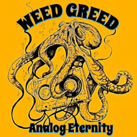 Weed Greed
