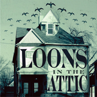Loons in the Attic