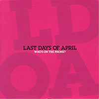 Last Days Of April