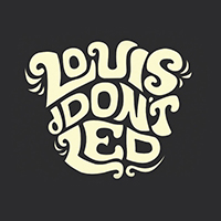 Louis dDon't Led