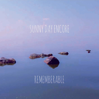 Sunny Day Encore