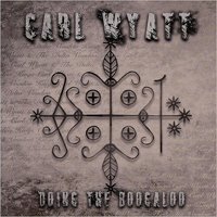 Carl Wyatt & The Delta Voodoo Kings