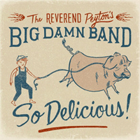 Reverend Peyton's Big Damn Band