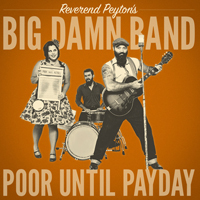 Reverend Peyton's Big Damn Band