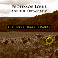 Professor Louie & The Crowmatix