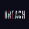 BREACH (EP) - Lewis Capaldi (Capaldi, Lewis Marc)