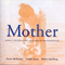 Mother: Songs Celebrating Mothers & Motherhood (feat. Susan McKeown & Robin Speilberg) - McKeown, Susan (Susan McKeown)