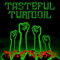 Protect The Wasted - Tasteful Turmoil