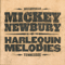 Harlequin Melodies - Newbury, Mickey (Mickey Newbury, Milton Sims Newbury Jr.)