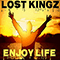 Enjoy Life (Single) - Lost Kingz (ex-