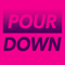 Pour Down (EP) - Kmeto, Natasha (Natasha Kmeto, Natalie Kmetko)