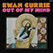 Out of My Mind - Currie, Ewan (Ewan Currie)