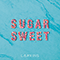 Sugar Sweet (Single) - Larkins
