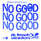 No Good (feat. Sinden) (Single)