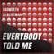 Badwor7h & DJ Blyatman - Everybody Told Me (Single) - DJ Blyatman