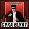 Cyka Blyat (Single)