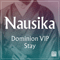 Dominion VIP / Stay - Nausika