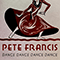 Dance Dance Dance Dance (Single) - Francis, Pete (Pete Francis / Peter Francis Heimbold)
