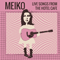 Live Songs From The Hotel Cafe (EP) - Meiko (USA)