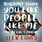 You Don't Think You Like People Like Me (triple j Like A Version) - Alex Lahey (Alexandria Lahey)