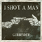 Gunbender - I Shot A Man