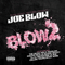 Blow 2 - Blow, Joe (Joe Blow)