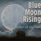 After All This Time - Blue Moon Rising