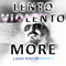 More (Gigi Dag in Loop) [Single] - Lento Violento (Luigino Celestino Di Agostino, Scialadance, D'Agostino Planet, Flowers' Deejays, Officina Emotiva, Orchestra Maldestra, Uomo Suono)