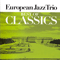Best of Classics (CD1) - European Jazz Trio (Frans Van Der Hoeven, Marc van Roon, Roy Dackus)