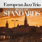 Best of Standards (CD 1: Jazz Standards) - European Jazz Trio (Frans Van Der Hoeven, Marc van Roon, Roy Dackus)