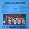 Souljazzdisco (LP 1) - Fats Gaines Band (Fats Gaines & His Band, Fats Gaines and His Orchestra)