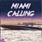 Miami Calling (Edition Deluxe)