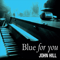 Blue For You