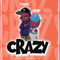 Crazy (with Str8Barz)