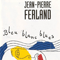 Bleu, Blanc, Blues-Ferland, Jean-Pierre (Jean-Pierre Ferland)