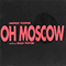 Oh, Moscow - Cooper, Lindsay (Lindsay Cooper)