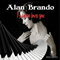 I Wanna Love You (Remixes) [Ep] - Alan Brando (Kennard van der Bijl)