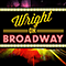 Wright On Broadway - Wright, Danny (Danny Wright)
