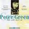 The Very Best Of Peter Green - Peter Green Splinter Group (Greenbaum, Peter Allen)
