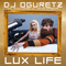 Lux Life (Single) - DJ Oguretz (Сергей Мезенцев)